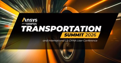 Ansys Transportation Summit and International LS-DYNA Conference 2026